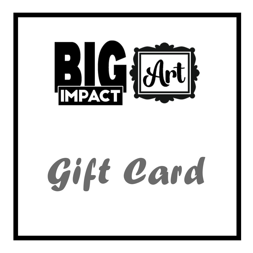 Gift Card for BigImpactArt.com